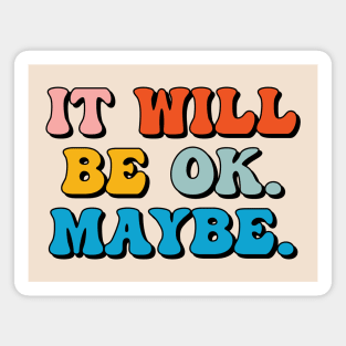 It will be ok maybe Magnet